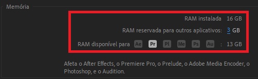 Você pode escolher o quanto de memória RAM quer dedicar para ser utilizada na execução do Adobe Premiere Pro